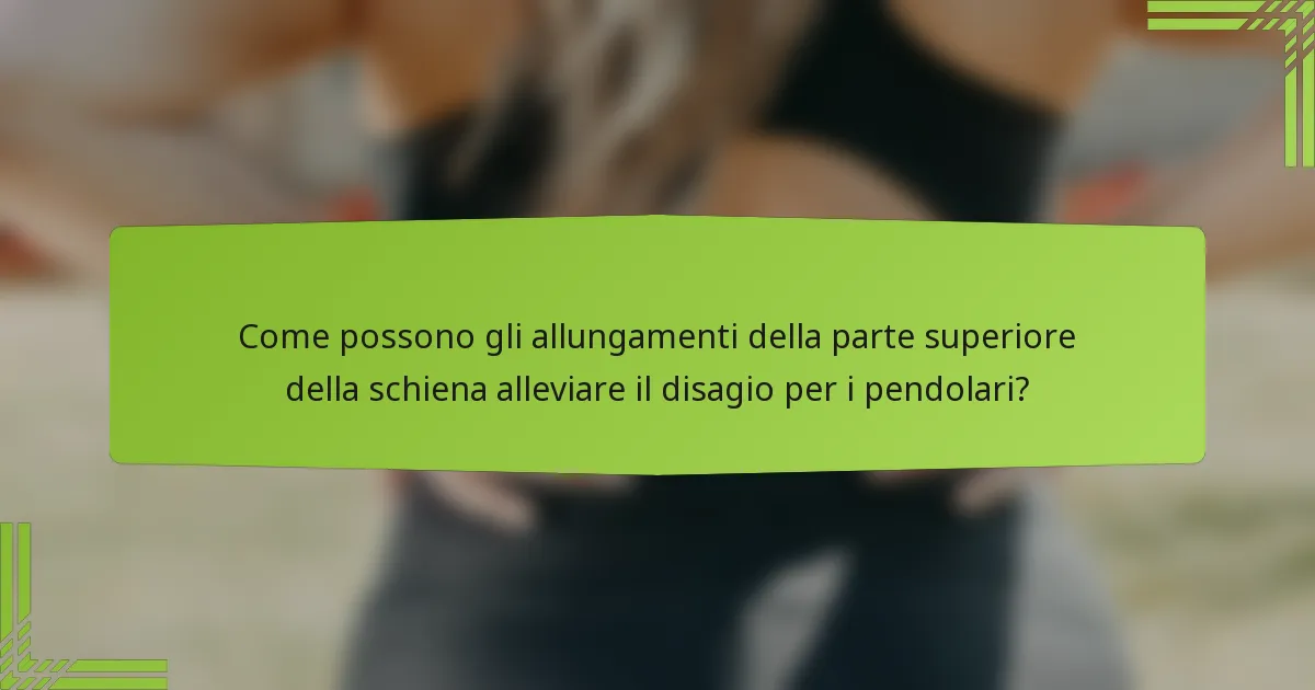 Come possono gli allungamenti della parte superiore della schiena alleviare il disagio per i pendolari?
