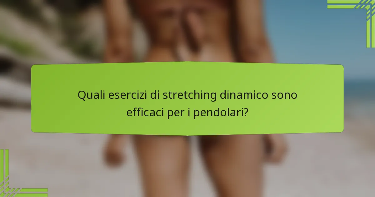 Quali esercizi di stretching dinamico sono efficaci per i pendolari?