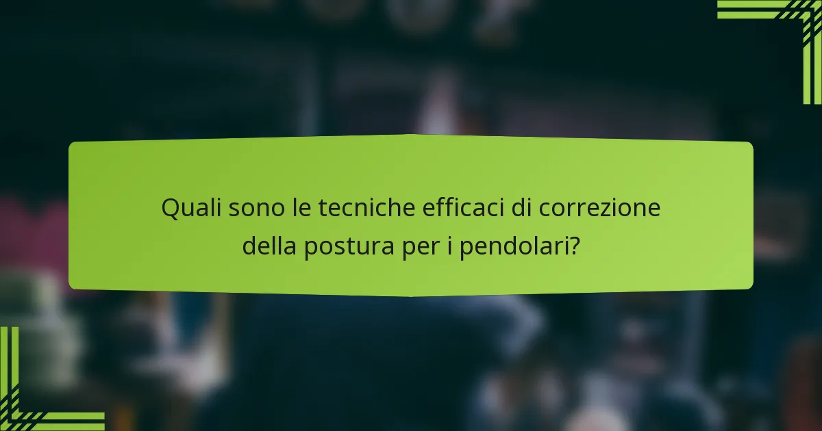 Quali sono le tecniche efficaci di correzione della postura per i pendolari?